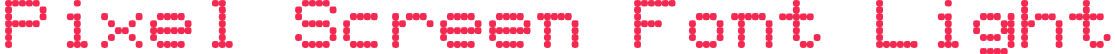 Pixel Screen Font Light